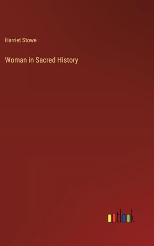 Stock image for Woman in Sacred History (Hardcover) for sale by Grand Eagle Retail