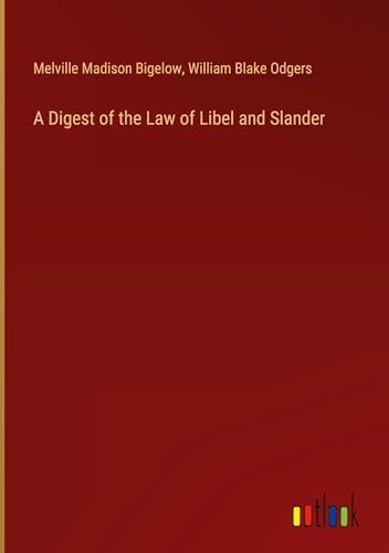 Stock image for A Digest of the Law of Libel and Slander for sale by BuchWeltWeit Ludwig Meier e.K.