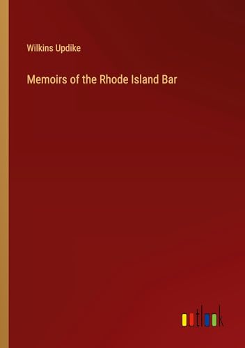 Beispielbild fr Memoirs of the Rhode Island Bar zum Verkauf von BuchWeltWeit Ludwig Meier e.K.
