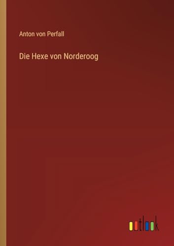 Imagen de archivo de Die Die Hexe von Norderoog a la venta por PBShop.store US