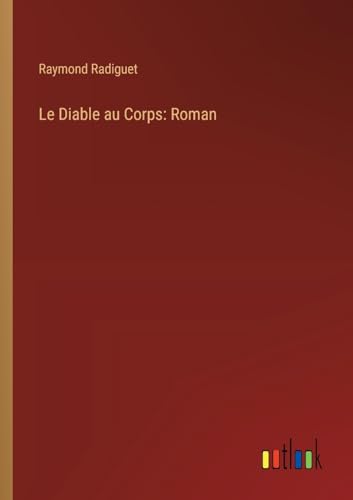Stock image for Le Diable au Corps: Roman for sale by Ria Christie Collections