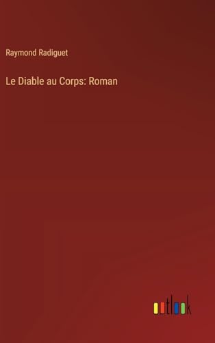 Stock image for Le Diable au Corps: Roman for sale by Ria Christie Collections