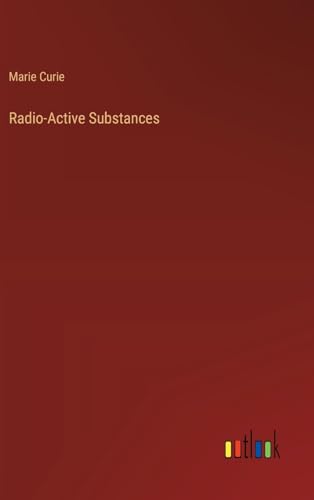 Imagen de archivo de Radio-Active Substances a la venta por PBShop.store US