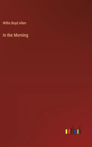 Stock image for In the Morning for sale by Ria Christie Collections