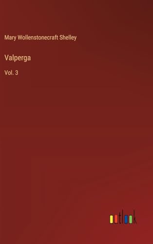 Stock image for Valperga:Vol. 3 for sale by Ria Christie Collections