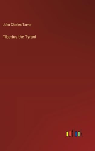 9783368931438: Tiberius the Tyrant