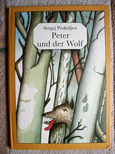 9783369000089: Peter und der Wolf: Eine illustrierte Geschichte f ur Kinder nach dem gleichnamigen musikalischen M archen