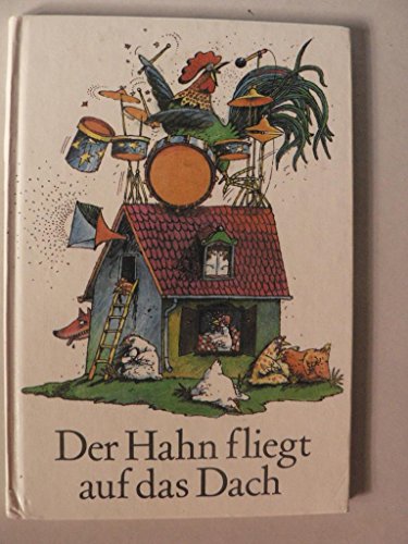 Stock image for Der Hahn fliegt auf das Dach 10 Kanons auf Texte von Kindern vertont von Manfred Schmitz for sale by VIA Blumenfisch gGmbH