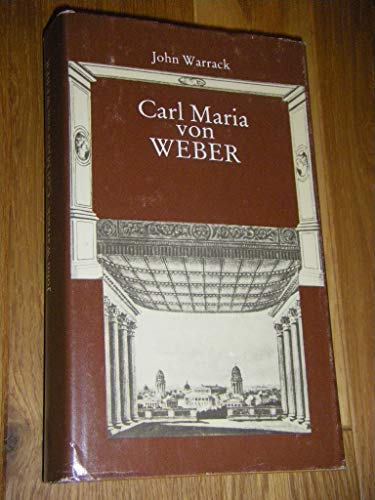 Beispielbild fr Carl Maria von Weber. Eine Biographie zum Verkauf von medimops