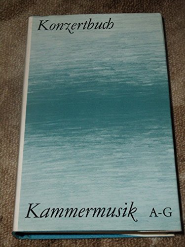 Beispielbild fr Konzertbuch Kammermusik. zum Verkauf von Grammat Antiquariat
