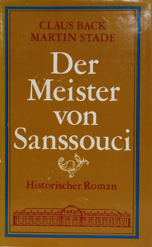 Beispielbild fr Der Meister von Sanssouci. Historischer Roman zum Verkauf von medimops