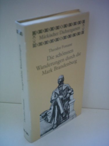 Beispielbild fr Mrkischer Dichtergarten: Die schnsten Wanderungen durch die Mark Brandenburg zum Verkauf von medimops