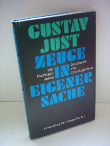 Beispielbild fr Zeuge in eigener Sache: Die fnfziger Jahre in der DDR. Mit einem Geleitwort von Christoph Hein zum Verkauf von Bernhard Kiewel Rare Books