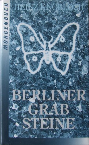 Berliner Grabsteine (German Edition) (9783371003528) by Knobloch, Heinz