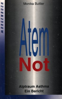 Beispielbild fr Atem-Not. Alptraum Asthma. Ein Bericht. zum Verkauf von Worpsweder Antiquariat