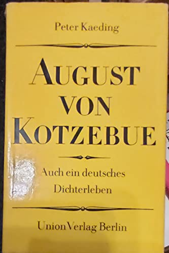 9783372000649: August von Kotzebue. Auch ein deutsches Dichterleben
