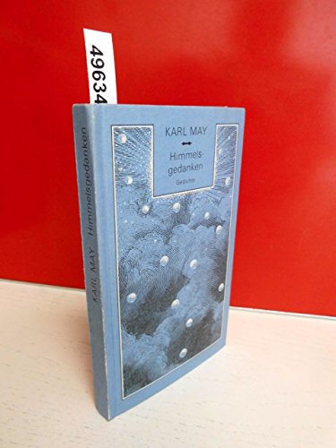 Himmelsgedanken : Gedichte Herausgegeben und mit einem Vorwort versehen von Gerhard Dahne