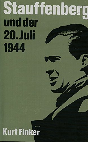 Beispielbild fr stauffenberg und der 20. juli 1944. zum Verkauf von alt-saarbrcker antiquariat g.w.melling