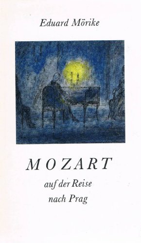 Mozart auf der Reise nach Prag : Novelle. [Mit 15 Illustrationen von Ernst Lewinger]