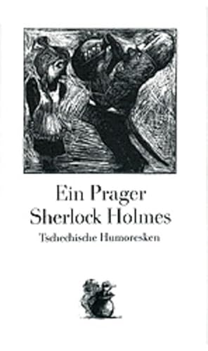 Ein Prager Sherlock Holmes : tschech. Humoresken [hrsg. u. mit e. Nachw. vers. von Ludwig Richter...