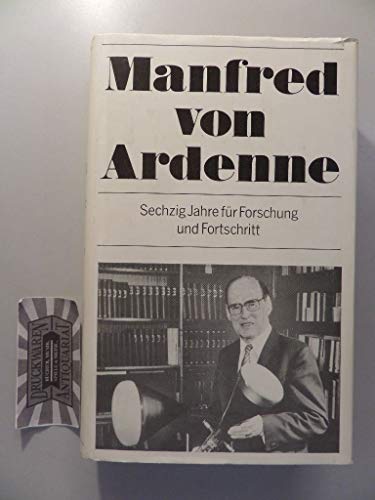 9783373002895: Sechzig Jahre fr Forschung und Fortschritt. Autobiographie. - Ardenne, Manfred von