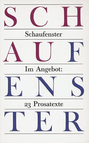 9783373003199: Schaufenster: Im Angebot, dreiundzwanzig Prosatexte (German Edition)