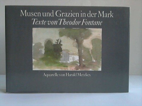 9783373003854: Musen und Grazien in der Mark. Texte von Theodor Fontane