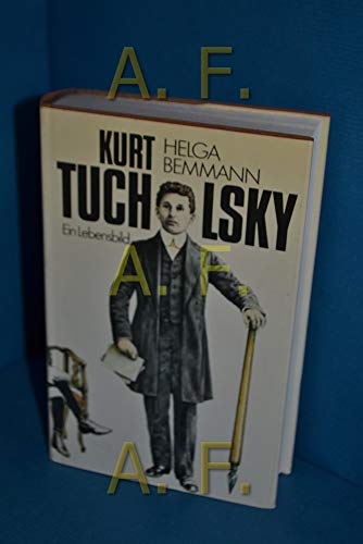 9783373003939: Kurt Tucholsky: Ein Lebensbild (German Edition)