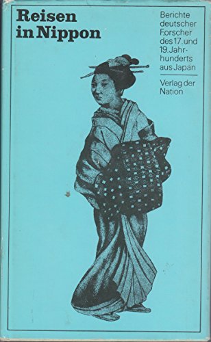 9783373004141: Reisen in Nippon. Berichte deutscher Forscher des 17. und 19. Jahrhunderts aus Japan