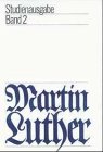 Imagen de archivo de Martin Luther: Studienausgabe Band 2 a la venta por Windows Booksellers
