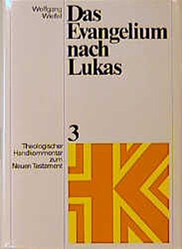 Beispielbild fr Das Evangelium nach Lukas [Theologischer Handkommentar zum Neuen Testament, III] zum Verkauf von Windows Booksellers