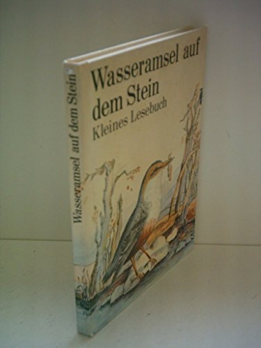 Stock image for Hildegard Kner: Wasseramsel auf dem Stein - Ein kleines Lesebuch for sale by Versandantiquariat Felix Mcke