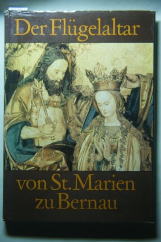 Der Flügelaltar von St. Marien zu Bernau
