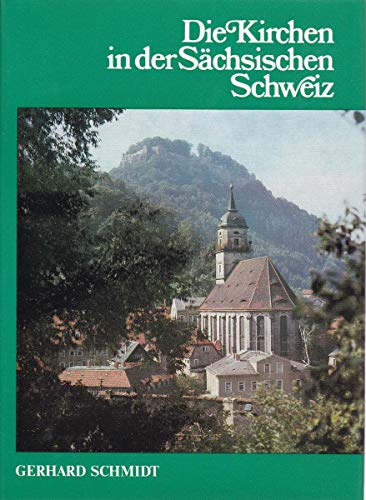 Stock image for Die Kirchen in der Schsischen Schweiz for sale by medimops