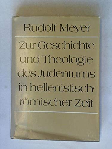 9783374008537: Zur Geschichte und Theologie des Judentums in hellenistisch-rmischer Zeit. - Meyer, Rudolf