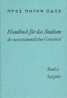 9783374008568: Handbuch fr das Studium des neutestamentlichen Griechisch, Bd.2, Satzlehre des neutestamentlichen Griechisch - Steyer, Gottfried