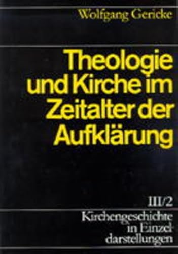 Stock image for Theologie und Kirche im Zeitalter der Aufklrung. for sale by Antiquariat Alte Seiten - Jochen Mitter