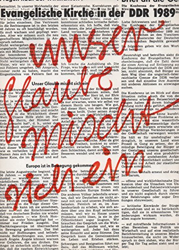 Unser Glaube mischt sich ein . . Evangelische Kirche in der DDR 1989 ; Berichte, Fragen, Verdeutl...