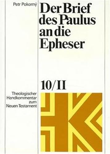 Stock image for Theologischer Handkommentar zum Neuen Testament / Der Brief des Paulus an die Epheser for sale by ISD LLC
