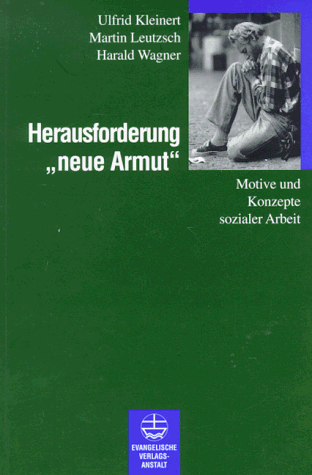 Beispielbild fr Herausforderung "neue Armut" : Motive und Konzepte sozialer Arbeit zum Verkauf von Buchpark