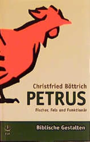 Beispielbild fr Petrus: Fischer, Fels und Funktionr (Biblische Gestalten) zum Verkauf von medimops