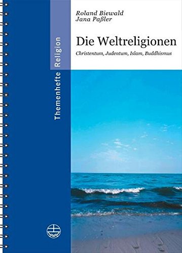 9783374020058: Weltreligionen: Christentum, Judentum, Islam, Buddhismus (Themenhefte Religion)