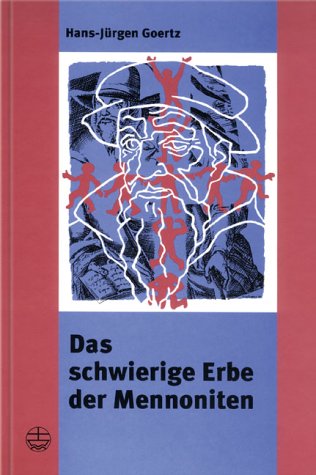Stock image for Das schwierige Erbe der Mennoniten for sale by medimops