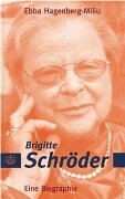 Brigitte Schröder: Eine Biografie