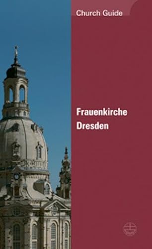 Beispielbild fr Frauenkirche Dresden: Church Guide zum Verkauf von WorldofBooks