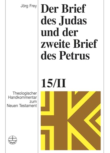 9783374023912: Der Brief Des Judas Und Der Zweite Brief Des Petrus: 15/II (Theologischer Handkommentar Zum Neuen Testament)