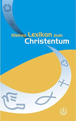 9783374024674: Kleines Lexikon Zum Christentum