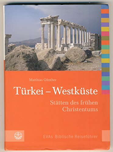 Stock image for Trkei - Westkste: Sttten des frhen Christentums for sale by medimops