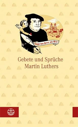 Stock image for Gebete und Sprche Martin Luthers for sale by medimops
