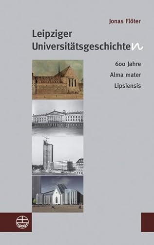 9783374026982: Leipziger Universittsgeschichte(n): 600 Jahre Alma Mater Lipsiensis